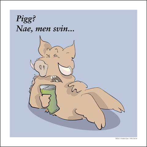 Pigg?